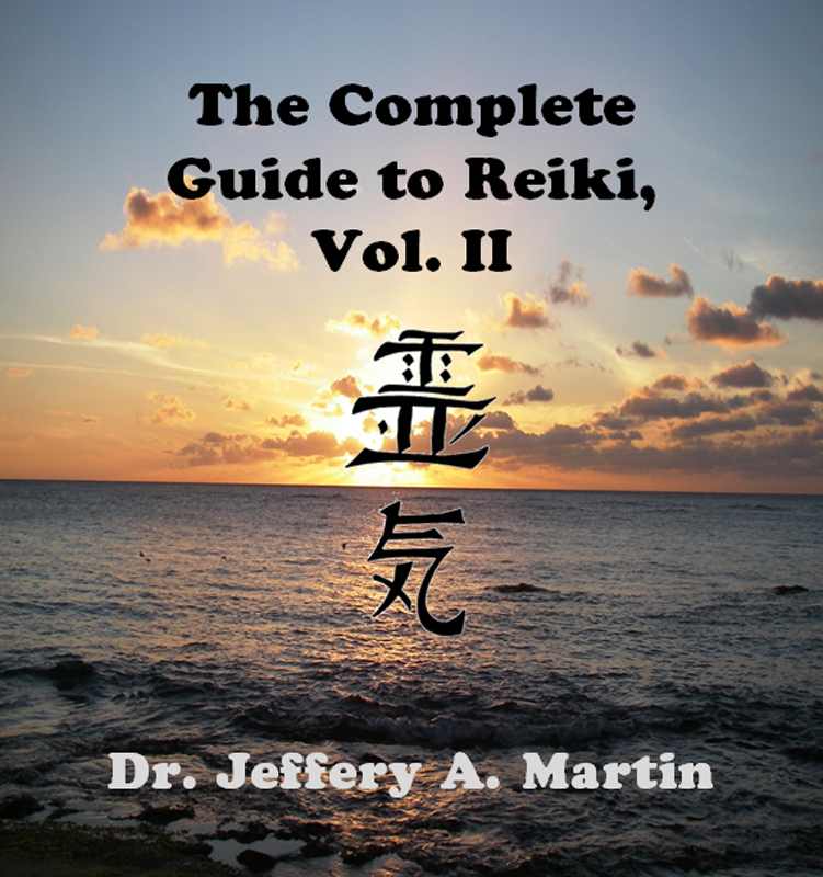 The Complete Guide to Reiki, Vol II